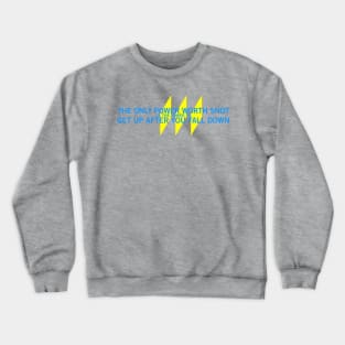 The Only Power Worth Snot Crewneck Sweatshirt